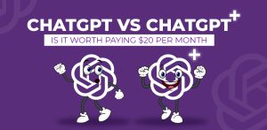 ChatGPT vs ChatGPT Plus - Is it Worth Paying $20 Per Month?